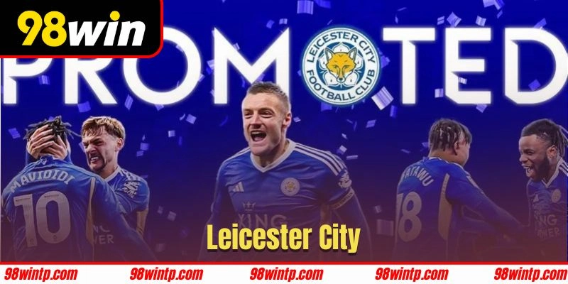 Sự hợp tác giữa 98WIN và Leicester City
