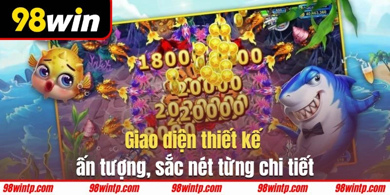 Giao diện thiết kế đại dương đỉnh cao tại nhà cái 98WIN