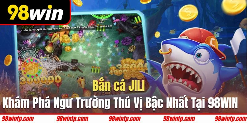 Bắn cá JILI