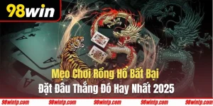 Mẹo chơi Rồng Hổ
