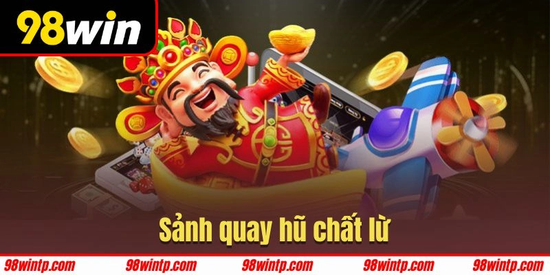 Kho game slot đỉnh của chóp