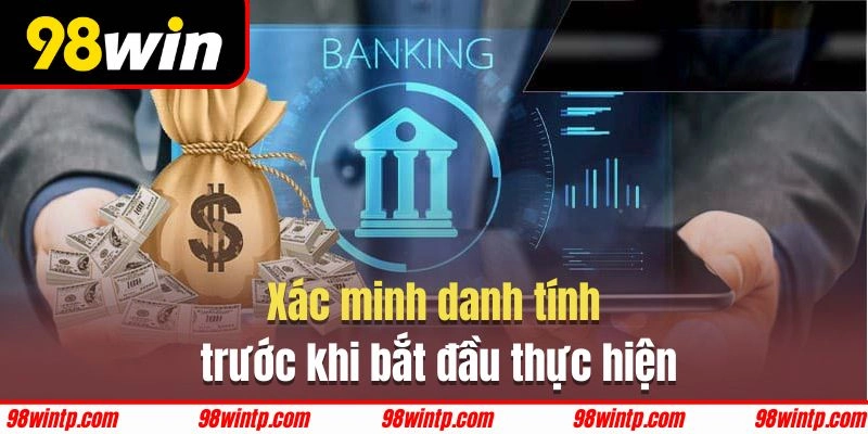 Danh tính cần được trước khi bắt đầu thực hiện